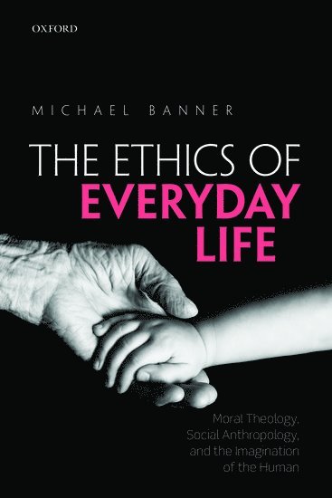 bokomslag The Ethics of Everyday Life