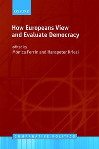 bokomslag How Europeans View and Evaluate Democracy