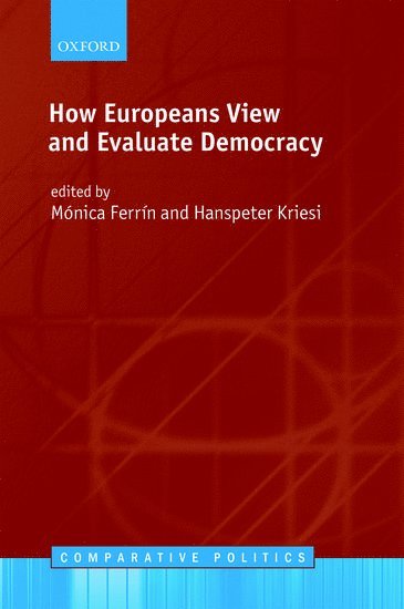 bokomslag How Europeans View and Evaluate Democracy