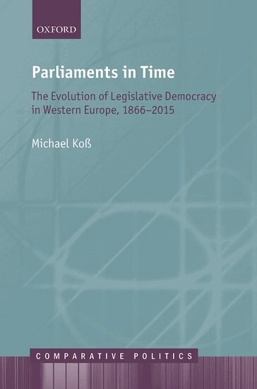 Michael Koß - Parliaments in Time, Inbunden