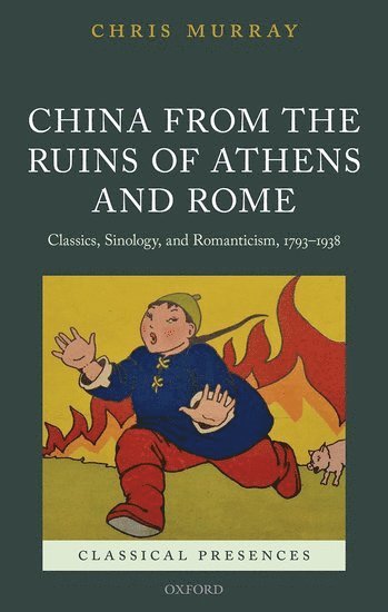 bokomslag China from the Ruins of Athens and Rome