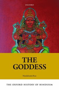 bokomslag The Oxford History of Hinduism: The Goddess