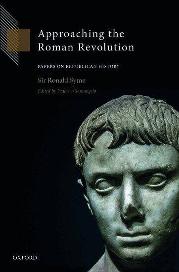 Ronald Syme, Federico Santangelo - Approaching the Roman Revolution, Inbunden