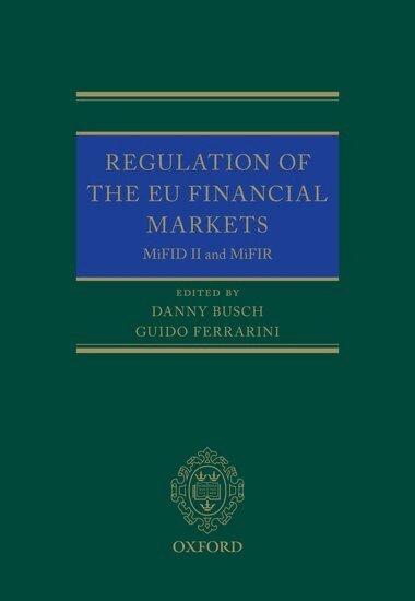 Danny Busch, Guido Ferrarini - Regulation of the EU Financial Markets, Inbunden