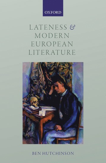 Lateness and Modern European Literature 1