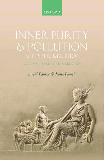 Andrej Petrovic, Ivana Petrovic - Inner Purity and Pollution in Greek Religion, Inbunden