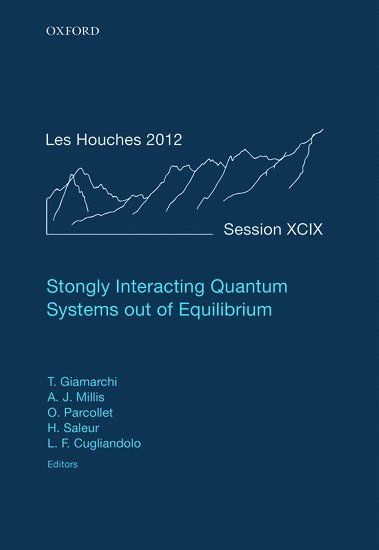 Strongly Interacting Quantum Systems out of Equilibrium 1