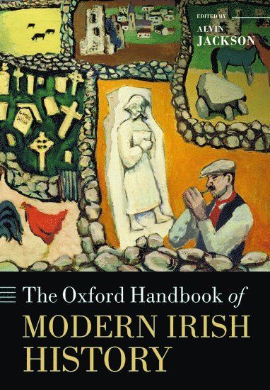 The Oxford Handbook of Modern Irish History