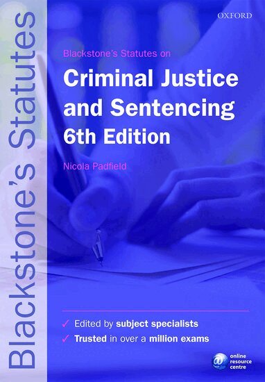Nicola Padfield - Blackstone's Statutes on Criminal Justice & Sentencing, Häftad