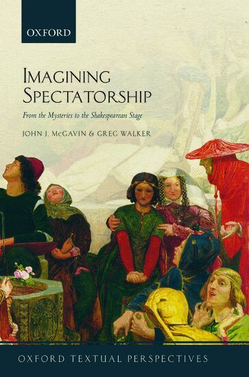 John J. McGavin, Greg Walker - Imagining Spectatorship, Häftad