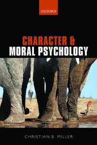bokomslag Character and Moral Psychology