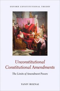 bokomslag Unconstitutional Constitutional Amendments