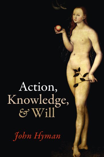 John Hyman - Action, Knowledge, and Will, Häftad