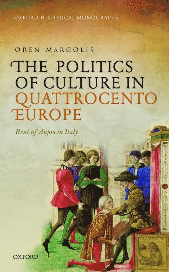 bokomslag Politics of Culture in Quattrocento Europe