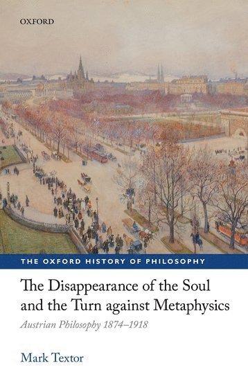 The Disappearance of the Soul and the Turn against Metaphysics 1