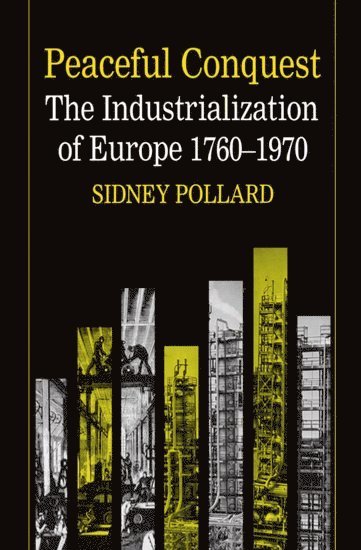 Sidney Pollard - Peaceful Conquest, Häftad