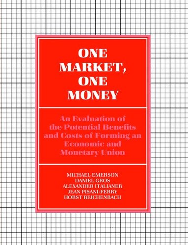 Michael Emerson, Daniel Gros, Alexander Italianer - One Market, One Money, Häftad