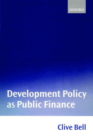 Clive Bell, Clive Bell - Development Policy as Public Finance, Häftad