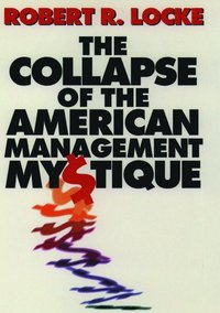 bokomslag The Collapse of the American Management Mystique