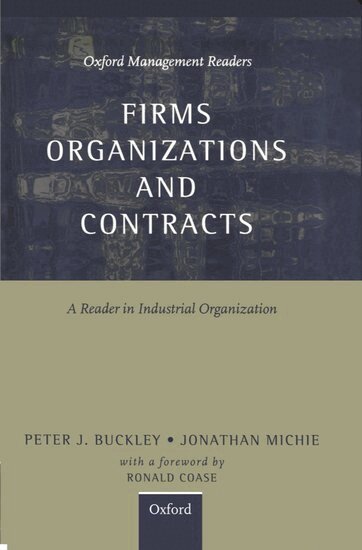 Peter J. Buckley, Jonathan Michie - Firms, Organizations and Contracts, Inbunden
