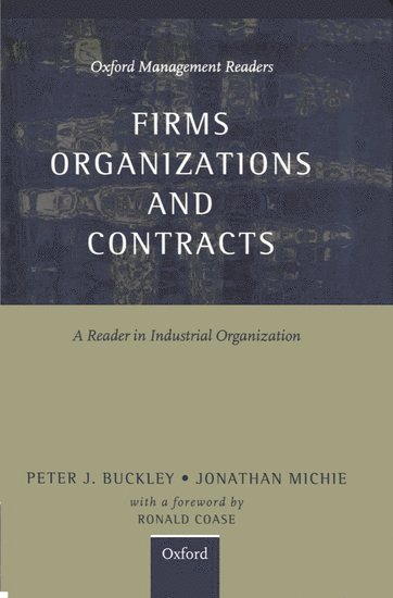 Firms, Organizations and Contracts 1