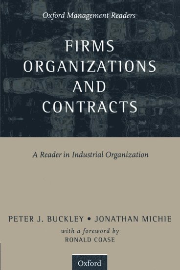 Firms, Organizations and Contracts 1