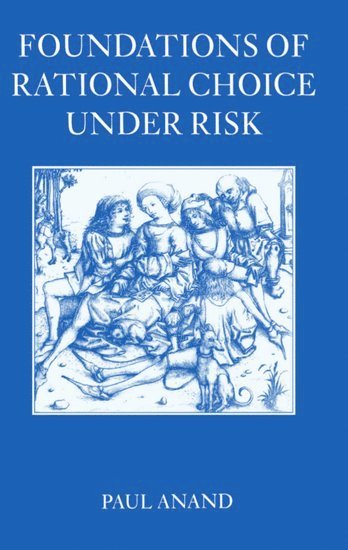 bokomslag Foundations of Rational Choice Under Risk