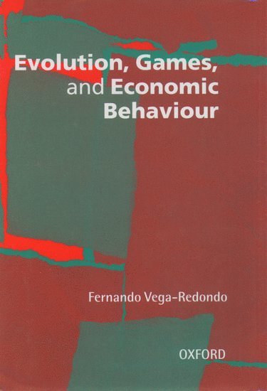 Fernando Vega-Redondo - Evolution, Games, and Economic Behaviour, Häftad