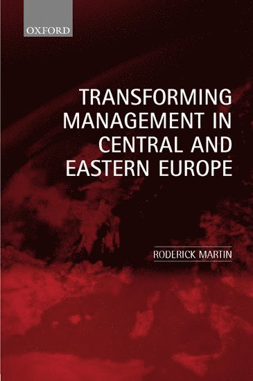 bokomslag Transforming Management in Central and Eastern Europe