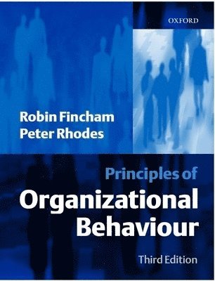 Robin Fincham, Peter S. Rhodes - Principles of Organizational Behaviour, Häftad