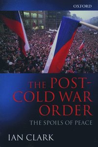 bokomslag The Post-Cold War Order: The Spoils of Peace