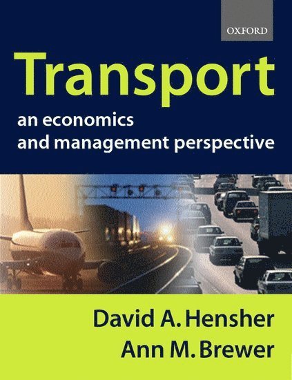 Transport: An Economics and Management Perspective 1