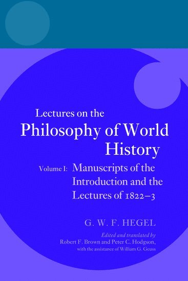 Hegel: Lectures on the Philosophy of World History, Volume I 1