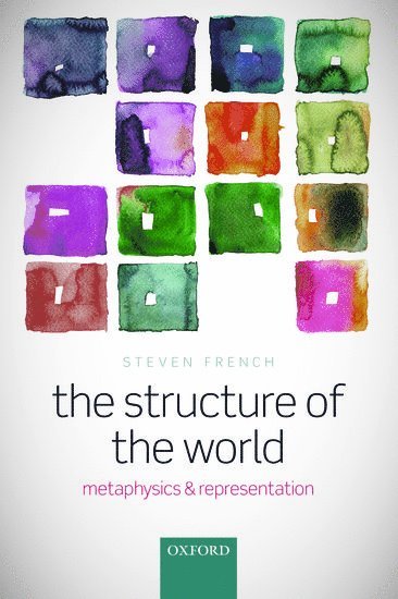 Steven French, Steven (University of Leeds) French - The Structure of the World, Häftad