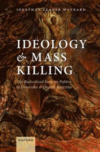 bokomslag Ideology and Mass Killing