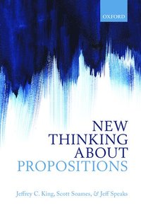 bokomslag New Thinking about Propositions