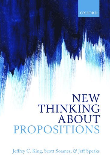 New Thinking about Propositions 1