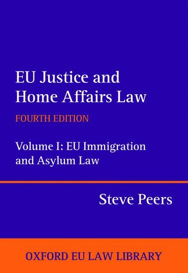 EU Justice and Home Affairs Law: EU Justice and Home Affairs Law 1