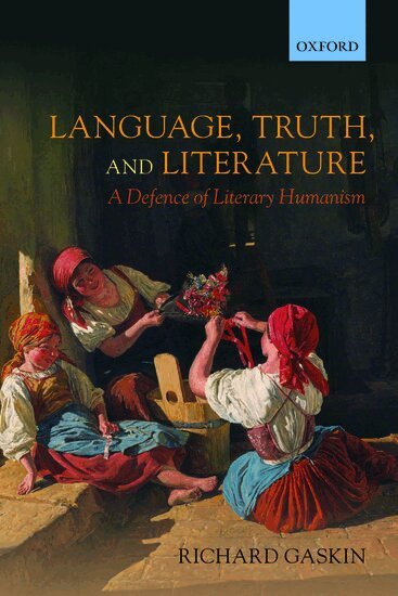 Richard Gaskin - Language, Truth, and Literature, Häftad