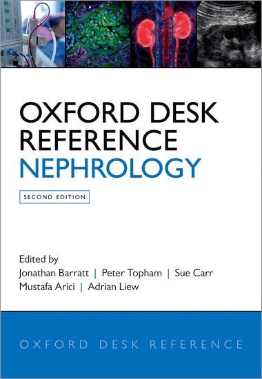 Jonathan Barratt, Peter Topham, Sue Carr, Mustafa Arici, Adrian Liew - Oxford Desk Reference: Nephrology, Inbunden