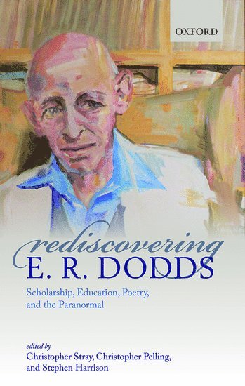 Rediscovering E. R. Dodds 1