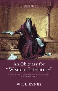 bokomslag An Obituary for "Wisdom Literature"