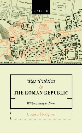 Louise Hodgson - Res Publica and the Roman Republic, Inbunden