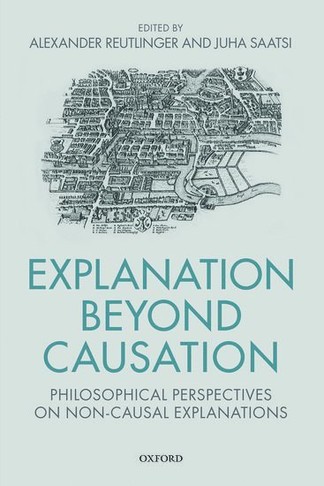 Explanation Beyond Causation 1