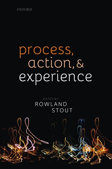 Process, Action, and Experience 1