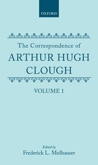 bokomslag Correspond Arthur Hugh Clough Vol1 C