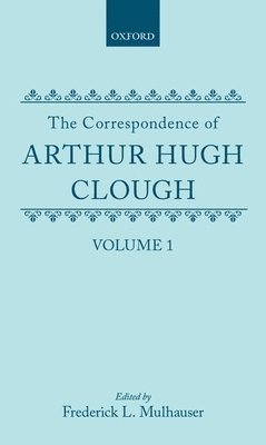 bokomslag Correspond Arthur Hugh Clough Vol1 C