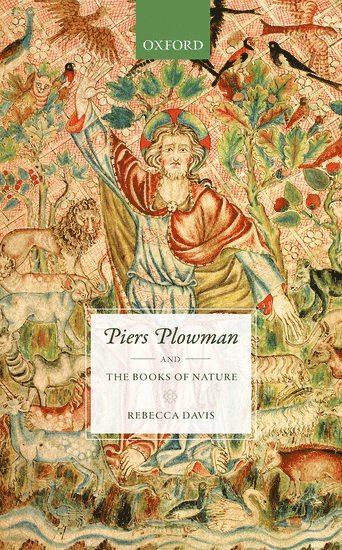 Piers Plowman and the Books of Nature 1