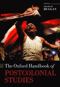 bokomslag The Oxford Handbook of Postcolonial Studies