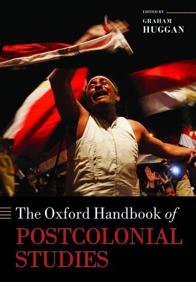 Graham Huggan - The Oxford Handbook of Postcolonial Studies, Häftad